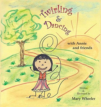 portada Twirling and Dancing with Annie and Friends (in English)