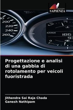portada Progettazione e analisi di una gabbia di rotolamento per veicoli fuoristrada (en Italiano)