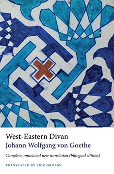 portada West-Eastern Divan: Complete, Annotated new Translation (Bilingual Edition) (in English)
