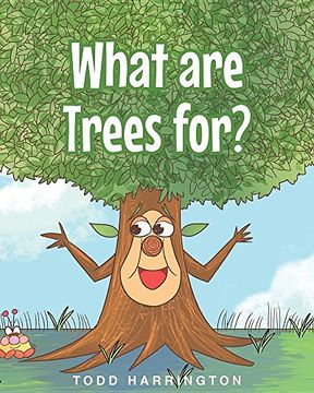 portada What Are Trees For?