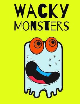portada Wacky Monsters: Coloring Book (in English)