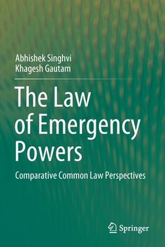 portada The Law of Emergency Powers: Comparative Common Law Perspectives (en Inglés)