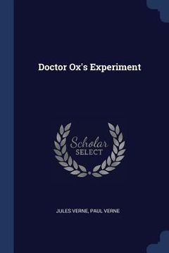 portada Doctor Ox's Experiment (en Inglés)