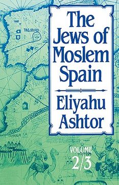 the jews of moslem spain: volume 2/3 (en Inglés)