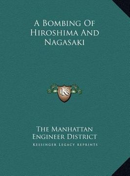 portada a bombing of hiroshima and nagasaki a bombing of hiroshima and nagasaki (en Inglés)