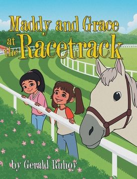portada Maddy and Grace at the Racetrack (en Inglés)
