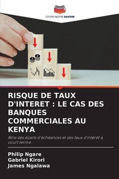 portada Risque de Taux d'Interet: Le Cas Des Banques Commerciales Au Kenya (en Francés)