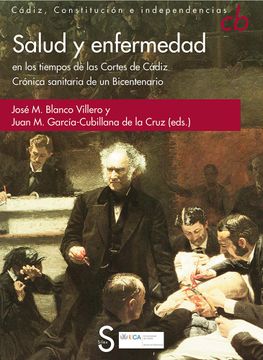 portada Salud Y Enfermedad En Los Tiempos De Las Cortes De Cádiz (Colección Bicentenarios)