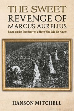 portada The Sweet Revenge of Marcus Aurelius (en Inglés)