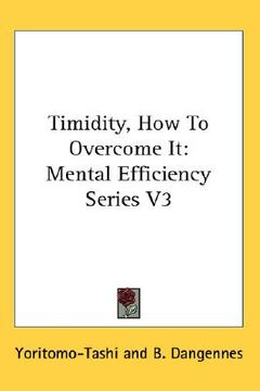 portada timidity, how to overcome it: mental efficiency series v3 (en Inglés)