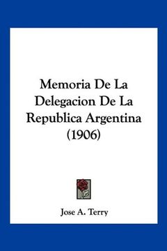 portada Memoria de la Delegacion de la Republica Argentina (1906)