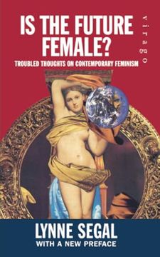 portada Is the Future Female?  Troubled Thoughts on Contemporary Feminism