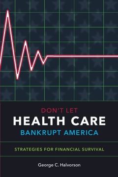 portada Don't Let Health Care Bankrupt America: Strategies for Financial Survival
