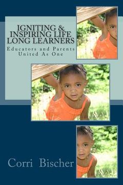 portada Igniting & Inspiring Life-Long Learners: Using Gardner's Theory of Multiple Intelligence (en Inglés)