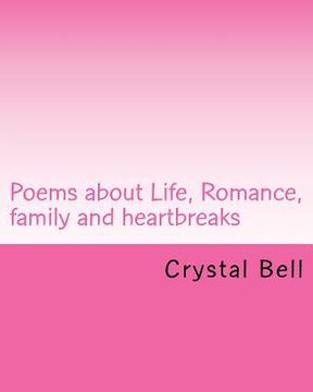 portada Poems about Life, Romance, family and heartbreaks (en Inglés)
