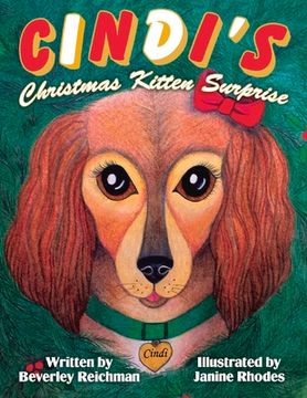 portada Cindi'S Christmas Kitten Surprise (Cindi the Teenie Chiweenie) (en Inglés)