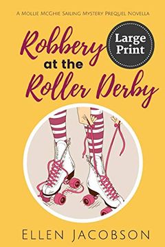 portada Robbery at the Roller Derby: A Mollie Mcghie Sailing Mystery Prequel Novella: 0 (a Mollie Mcghie Cozy Sailing Mystery)