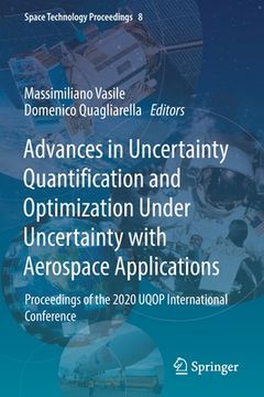 portada Advances in Uncertainty Quantification and Optimization Under Uncertainty with Aerospace Applications: Proceedings of the 2020 Uqop International Conf (en Inglés)