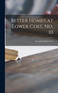 portada Better Homes at Lower Cost, No. 10