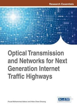 portada Optical Transmission and Networks for Next Generation Internet Traffic Highways (Research Essentials Collection)