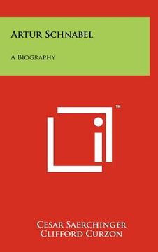 portada artur schnabel: a biography (en Inglés)