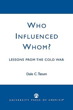 portada who influenced whom?: lessons from the cold war (en Inglés)