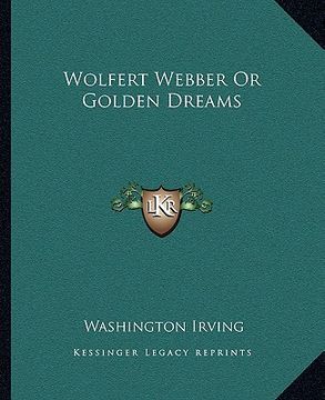portada wolfert webber or golden dreams (en Inglés)