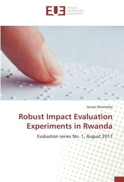 portada Robust Impact Evaluation Experiments in Rwanda: Evaluation series No. 1, August 2017