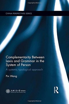 portada Complementarity Between Lexis and Grammar in the System of Person: A Systemic Typological Approach (en Inglés)