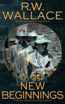 portada New Beginnings: A Ghost Detective Short Story (in English)
