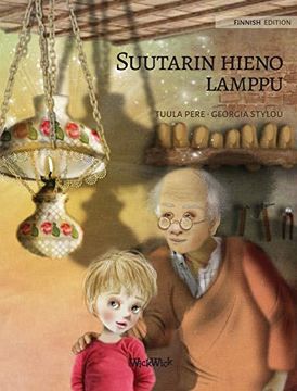 portada Suutarin Hieno Lamppu: Finnish Edition of "The Shoemaker's Splendid Lamp" (History) (en Finnish)