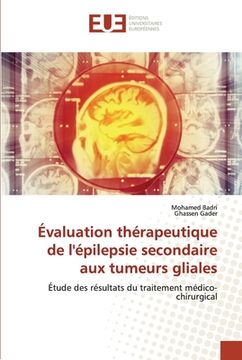portada Évaluation thérapeutique de l'épilepsie secondaire aux tumeurs gliales (en Francés)