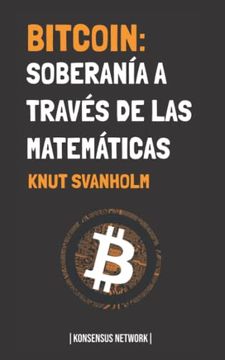 portada Bitcoin: Soberanía a Través de las Matemáticas