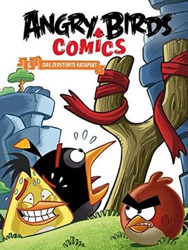 portada Angry Birds 06 Comicband: Das Zerstörte Katapult (en Alemán)