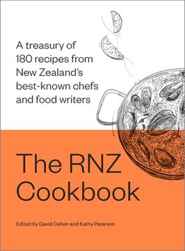 portada The rnz Cookbook: A Treasury of 180 Recipes From new Zealand’S Best-Known Chefs and Food Writers (en Inglés)