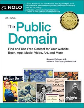 portada Public Domain, The: How to Find & use Copyright-Free Writings, Music, art & More (in English)