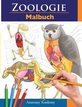 portada Zoologie Malbuch: Unglaublich detailliertes Arbeitsbuch über Tieranatomie im Selbstversuch Perfektes Geschenk für Tiermedizinstudenten u 