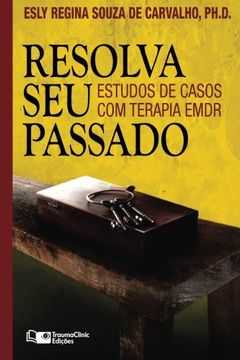 portada Resolva seu Passado: Estudos de Casos com Terapia Emdr (in Portuguese)