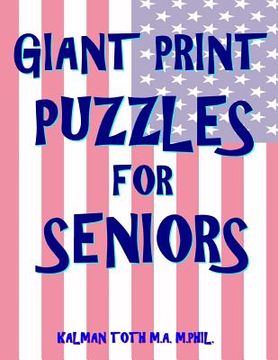portada Giant Print Puzzles for Seniors: 133 Extra Large Print Entertaining Themed Word Search Puzzles (en Inglés)