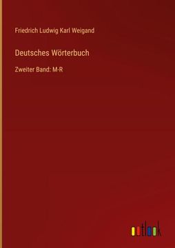 portada Deutsches Wörterbuch: Zweiter Band: M-r (en Alemán)