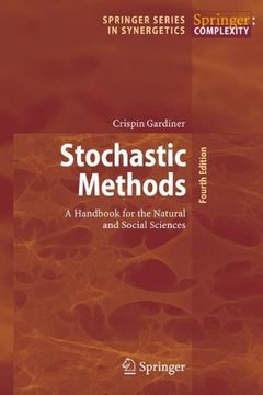 portada Stochastic Methods: A Handbook for the Natural and Social Sciences (Springer Series in Synergetics) (en Inglés)