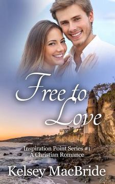 portada Free to Love: A Christian Romance Novel