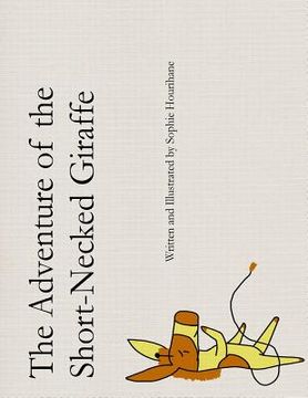 portada The Adventure of the Short-Necked Giraffe (en Inglés)