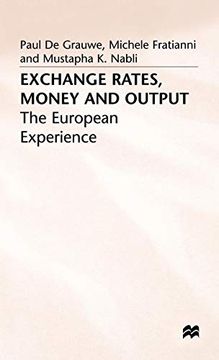 portada Exchange Rates, Money and Output: The European Experience (en Inglés)