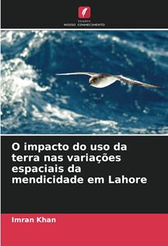 portada O Impacto do uso da Terra nas Variações Espaciais da Mendicidade em Lahore (en Portugués)