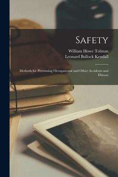 portada Safety; Methods for Preventing Occupational and Other Accidents and Disease (en Inglés)