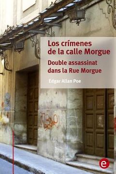 portada Los crímenes de la calle Morgue/Double assassinat dans la Rue Morgue: (edición bilingüe/édition bilingue)