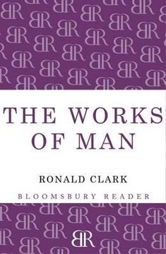 portada works of man. by ronald clark (in English)