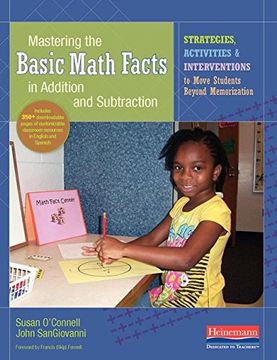 portada Mastering the Basic Math Facts in Addition and Subtraction: Strategies, Activities, and Interventions to Move Students Beyond Memorization
