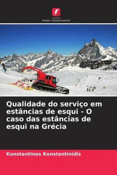 portada Qualidade do Serviço em Estâncias de Esqui - o Caso das Estâncias de Esqui na Grécia (en Portugués)